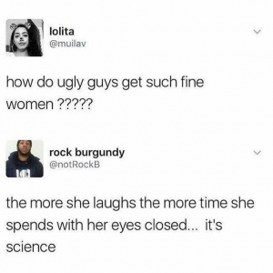 That's how you do it! Make her laugh...
