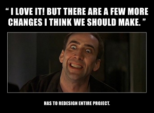 Few changes on a project be like...	