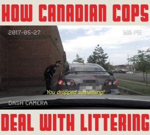 How Canadian cops deal with littering...